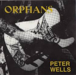 Peter Wells : Orphans